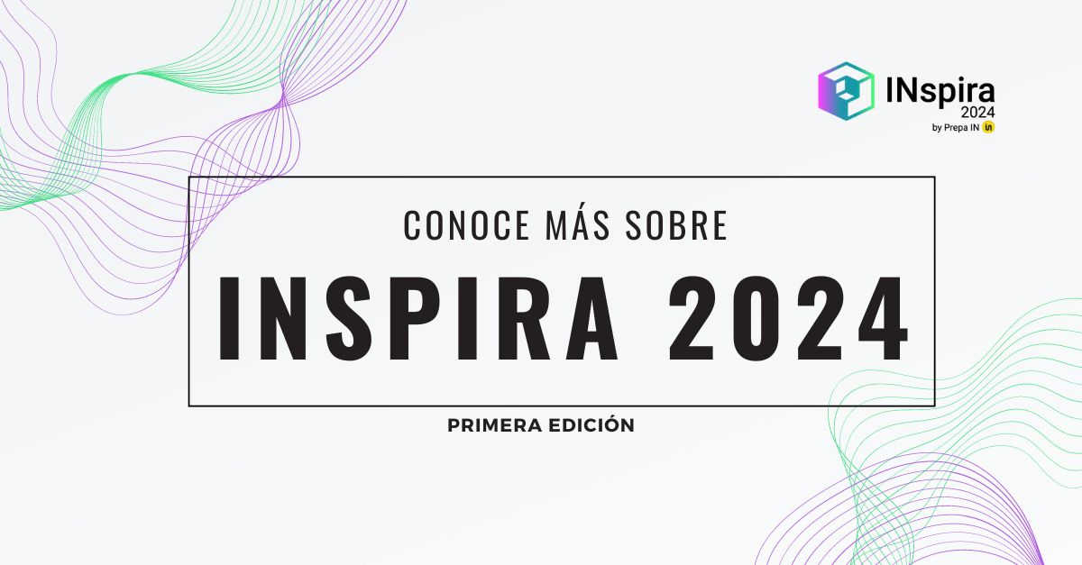 INspira 2024: Celebrando el Día del Maestro en Prepa IN